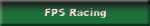 FPS Racing