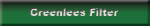 Greenlees Filter